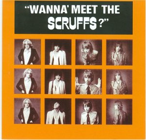 Wanna' Meet The Scruffs?